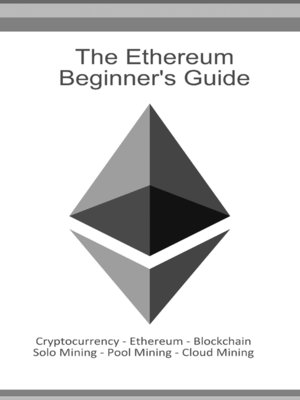 The Ethereum Beginners Guide - ebook